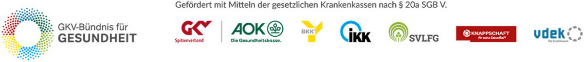 Logoleiste quer: GKV-Bündnis für Gesundheit - Gefördert durch die BZgA im Auftrag und mit Mitteln der gesetzlichen Krankenkassen nach § 20a SGB V (AOK, BKK, IKK, SVLFG, Knappschaft, vdek