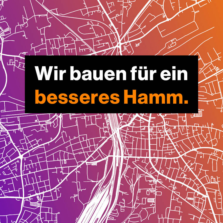 Ein Grafik mit dem Slogan ''Wir bauen für ein besseres Hamm''